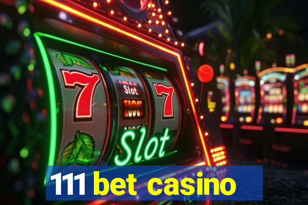 111 bet casino